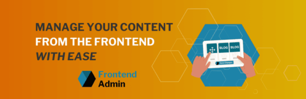 Frontend Admin Pro v3.23.9前端管理员专业版Wordpress插件 WooCommerce前端工具