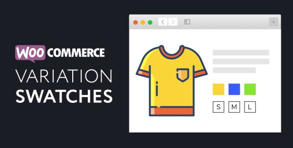 WooCommerce Variation Swatches Pro v1.9.6变体样本专业版 仿淘宝、京东商品款式图片选择选项 产品变体样本插件
