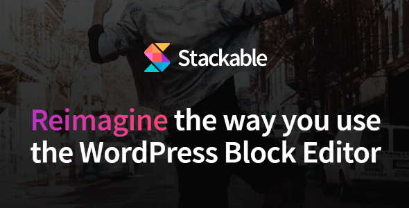 Stackable v3.13.10 终极古腾堡页面生成器块 构建器插件 拖放主题模板编辑器页面生成器 wp响应式主题模板编辑生成器 公司主题模板外贸跨境电商模板编辑工具