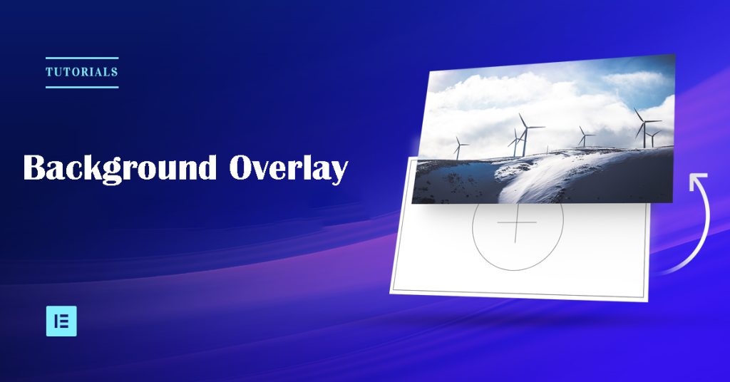 如何在 Elementor 中使用背景叠加进行网页设计-1 如何在 Elementor 中使用背景叠加进行网页设计-1